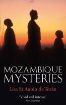 Couverture du livre « Mozambique Mysteries » de Lisa St-Aubin De Teran aux éditions Little Brown Book Group Digital