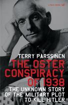 Couverture du livre « The Oster Conspiracy Of 1938 » de Terry Parssinen aux éditions Random House Digital