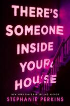 Couverture du livre « There's someone inside your house » de Stephanie Perkins aux éditions Pan Macmillan