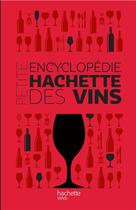 Couverture du livre « Petite encyclopédie Hachette des vins » de Thierry Morvan aux éditions Hachette Pratique