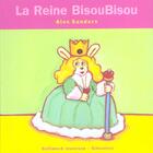 Couverture du livre « La reine bisoubisou » de Alex Sanders aux éditions Gallimard Jeunesse Giboulees