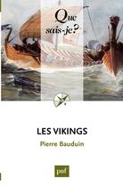 Couverture du livre « Les vikings (2e édition) » de Pierre Bauduin aux éditions Presses Universitaires De France