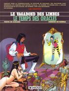 Couverture du livre « Le vagabond des limbes t.15 ; le temps des oracles » de Christian Godard et Julio Ribera aux éditions Dargaud