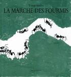 Couverture du livre « La marche des fourmis » de Toraji Ishibe aux éditions Ecole Des Loisirs