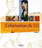 Couverture du livre « Colorisation de BD ; du traditionnel au numérique (2e édition) » de Naits et Stephane Baril aux éditions Eyrolles