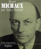 Couverture du livre « P5 - Henri Michaux » de René Bertelé aux éditions Seghers