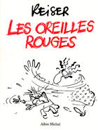 Couverture du livre « Les oreilles rouges » de Jean-Marc Reiser aux éditions Glenat