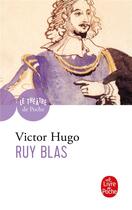 Couverture du livre « Ruy Blas » de Victor Hugo aux éditions Le Livre De Poche