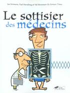 Couverture du livre « Le Sottisier Des Medecins » de Ian Simmons aux éditions Hors Collection