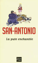 Couverture du livre « La pute enchantée » de San-Antonio aux éditions 12-21