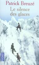 Couverture du livre « Le silence des glaces » de Patrick Breuze aux éditions Pocket