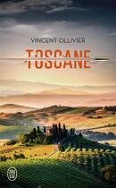 Couverture du livre « Toscane » de Vincent Ollivier aux éditions J'ai Lu