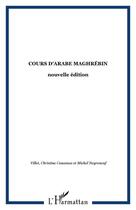 Couverture du livre « Cours d'arabe maghrébin » de  aux éditions Editions L'harmattan