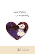 Couverture du livre « October song » de Marie Riffaterre aux éditions Le Manuscrit