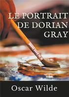 Couverture du livre « Le portrait de Dorian Gray » de Oscar Wilde aux éditions Books On Demand