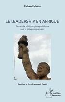 Couverture du livre « Le Leadership en Afrique ; essai de philosophie publique sur le développement » de Marion Richard aux éditions Editions L'harmattan