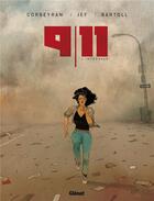 Couverture du livre « 9/11 : Intégrale t.1 à t.6 » de Eric Corbeyran et Jean-Claude Bartoll et Jef aux éditions Glenat