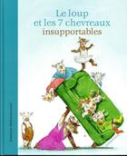 Couverture du livre « Le loup et les 7 petits chevreaux insupportables » de Sebastian Meschenmoser aux éditions Mineditions