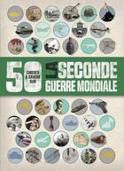 Couverture du livre « 50 choses que vous devriez savoir sur la Seconde Guerre mondiale » de  aux éditions 1 2 3 Soleil