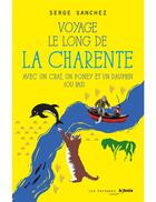 Couverture du livre « Voyage le long de la Charente avec un chat, un poney et un dauphin (ou pas) » de Serge Sanchez aux éditions Le Festin
