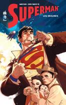 Couverture du livre « Superman ; les origines » de Mark Waid et Leinil Francis Yu aux éditions Urban Comics