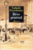 Couverture du livre « Rêve général » de Nathalie Peyrebonne aux éditions Libretto