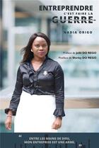 Couverture du livre « Entreprendre, c'est faire la guerre » de Nadia Origo aux éditions La Doxa