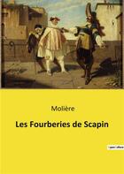 Couverture du livre « Les fourberies de scapin » de Moliere aux éditions Culturea