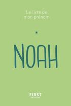Couverture du livre « Noah » de Jules Lebrun aux éditions First