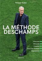 Couverture du livre « La méthode Deschamps » de Philippe Rodier aux éditions Marabout