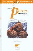 Couverture du livre « Guide Des Pierres Et Mineraux » de Walter Schumann aux éditions Delachaux & Niestle