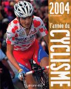 Couverture du livre « L'annee du cyclisme 2004 -n 31- (édition 2004) » de Gilles Comte aux éditions Calmann-levy