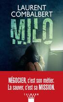 Couverture du livre « Milo » de Laurent Combalbert aux éditions Calmann-levy