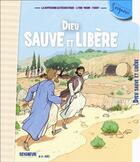 Couverture du livre « Dieu sauve et libère ; module 4 ; une nouvelle catéchèse pour les 8-11 ans » de  aux éditions Mame