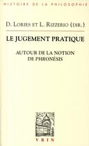 Couverture du livre « Le jugement pratique autour de la notion de Phronesis » de  aux éditions Vrin