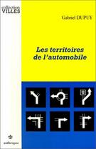 Couverture du livre « Les territoires de l'automobile » de Michel Dupuy aux éditions Economica