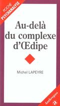 Couverture du livre « Au-delà du complexe d'Oedipe » de Michel Lapeyre aux éditions Economica