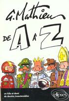 Couverture du livre « Mathieu - de a a z » de Mathieu Gerard aux éditions Ellipses