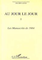 Couverture du livre « Au jour le jour : Extraits - lettres au monde » de Ben Aych Gil aux éditions L'harmattan