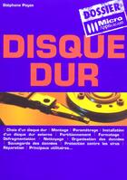 Couverture du livre « Dossier Disque Dur » de Stephane Payan aux éditions Micro Application