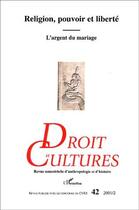 Couverture du livre « Religion, pouvoir et liberté ; l'argent du mariage » de  aux éditions L'harmattan