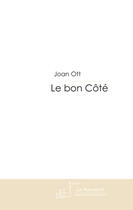 Couverture du livre « Le bon côté » de Ott-J aux éditions Le Manuscrit