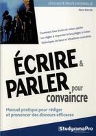 Couverture du livre « Écrire & parler pour convaincre » de Remi Raher aux éditions Studyrama