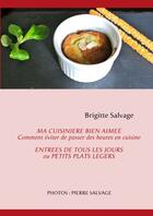 Couverture du livre « Ma cuisinière bien aimée ; comment éviter de passer des heures en cuisine » de Brigitte Salvage aux éditions Books On Demand