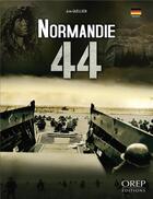 Couverture du livre « Normandie 44 » de Jean Quellien aux éditions Orep