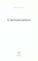 Couverture du livre « L'annonciation » de Yannick Liron aux éditions P.o.l