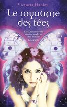 Couverture du livre « Le royaume des fees - tome 1 - vol01 » de Hanley Victoria aux éditions 12-21