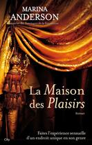 Couverture du livre « La maison des plaisirs » de Marina Anderson aux éditions City Editions