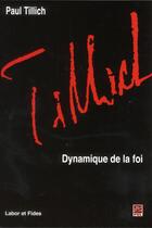 Couverture du livre « Dynamique de la foi » de Paul Tillich aux éditions Labor Et Fides
