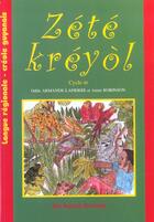 Couverture du livre « Zété kréyòl ; cycle III » de Odile Armande Lapierre et Annie Robinson aux éditions Ibis Rouge Editions